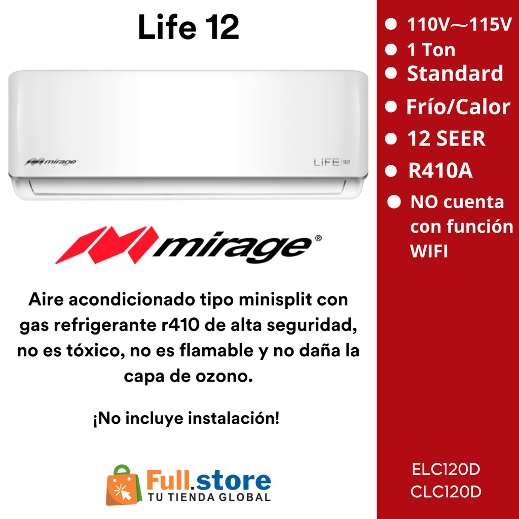 Minisplit Mirage Life 12 E/CLC120D 1 Ton 110 V Frío y Calor